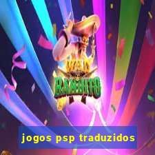 jogos psp traduzidos